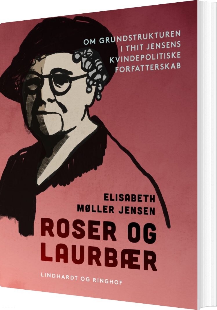 Roser Og Laurbær - Elisabeth Møller Jensen - Bog