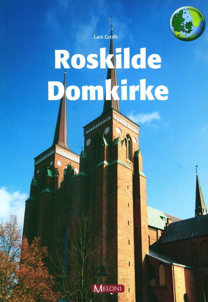 Roskilde Domkirke - Lars Groth - Bog