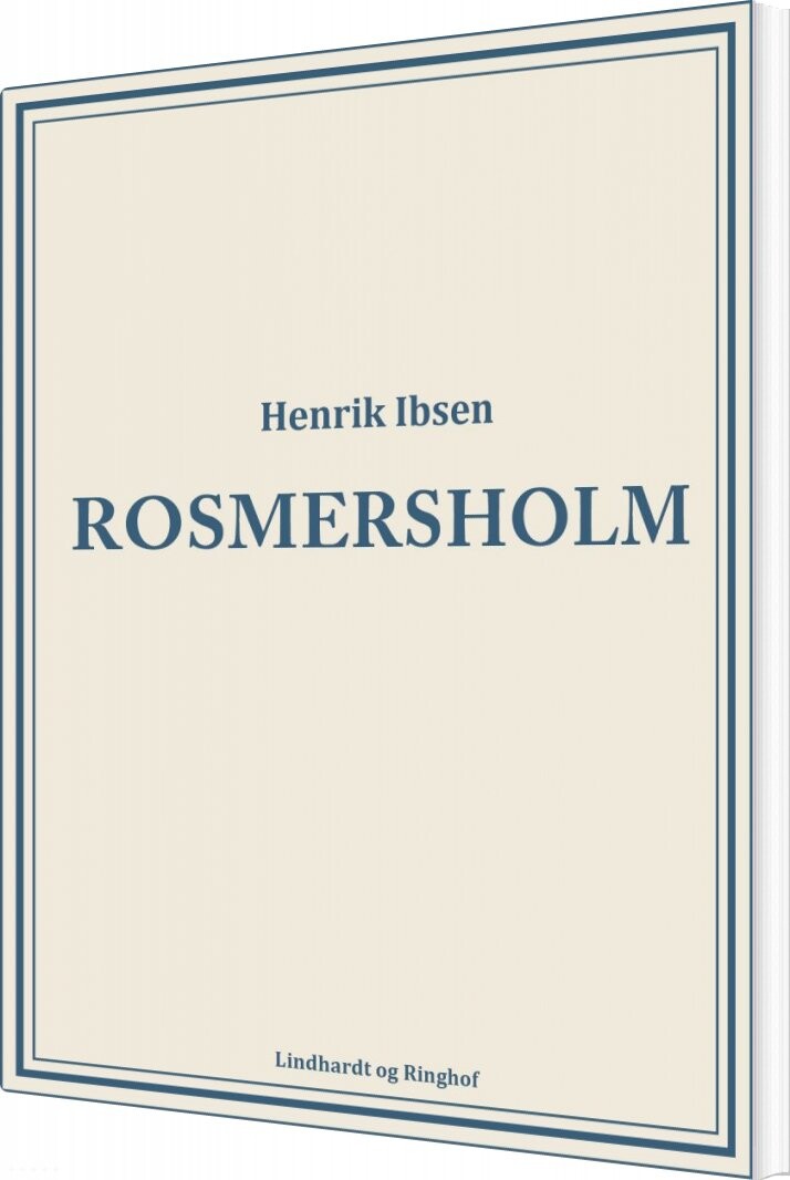 Rosmersholm - Henrik Ibsen - Bog