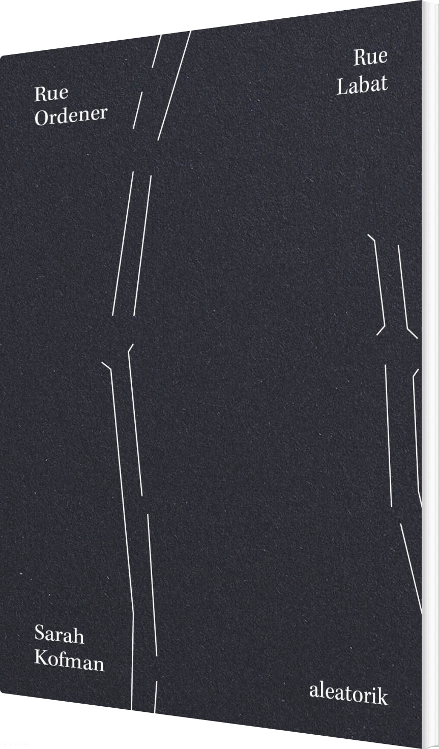 Rue Ordener, Rue Labat - Sarah Kofman - Bog