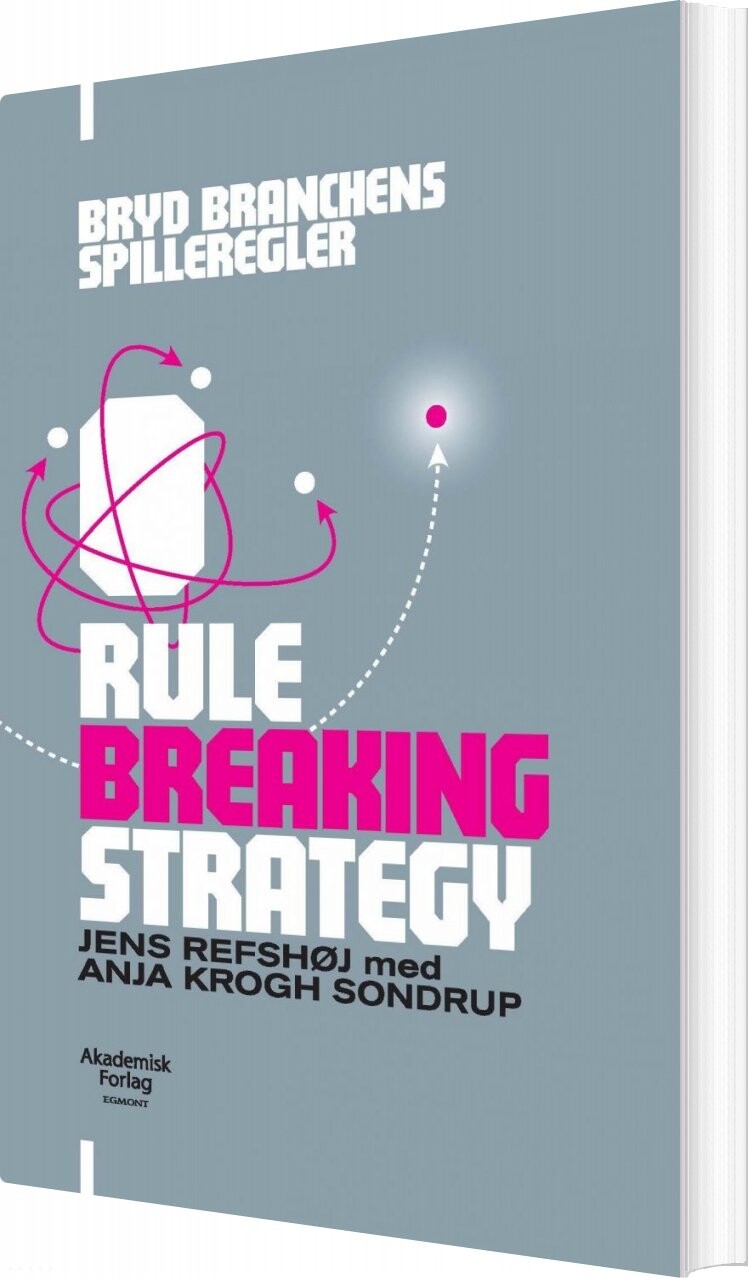 Rule Breaking Strategy - Jens Refshøj - Bog