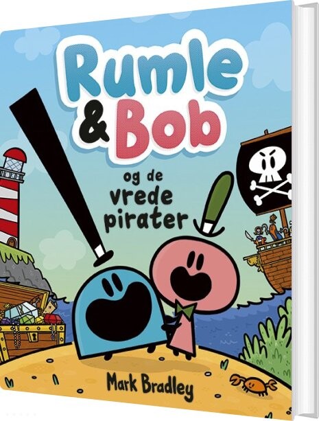 Billede af Rumle Og Bob - Og De Vrede Pirater - Mark Bradley - Bog hos Gucca.dk
