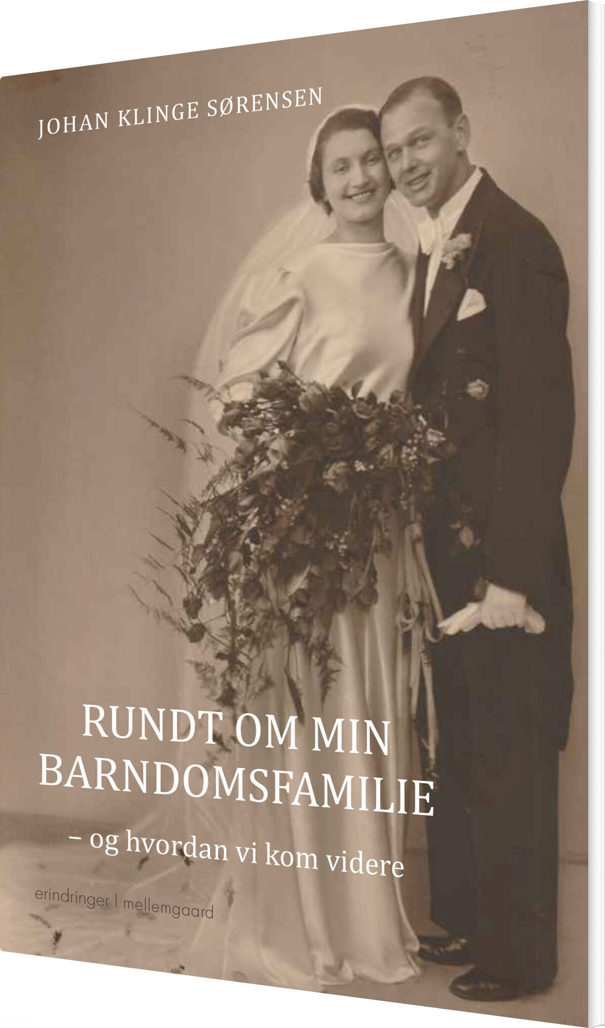Rundt Om Min Barndomsfamilie - Johan Klinge Sørensen - Bog
