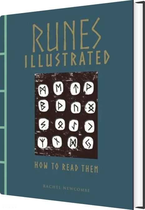 Runes Illustrated: How To Read Them - Rachel Newcombe - English Book