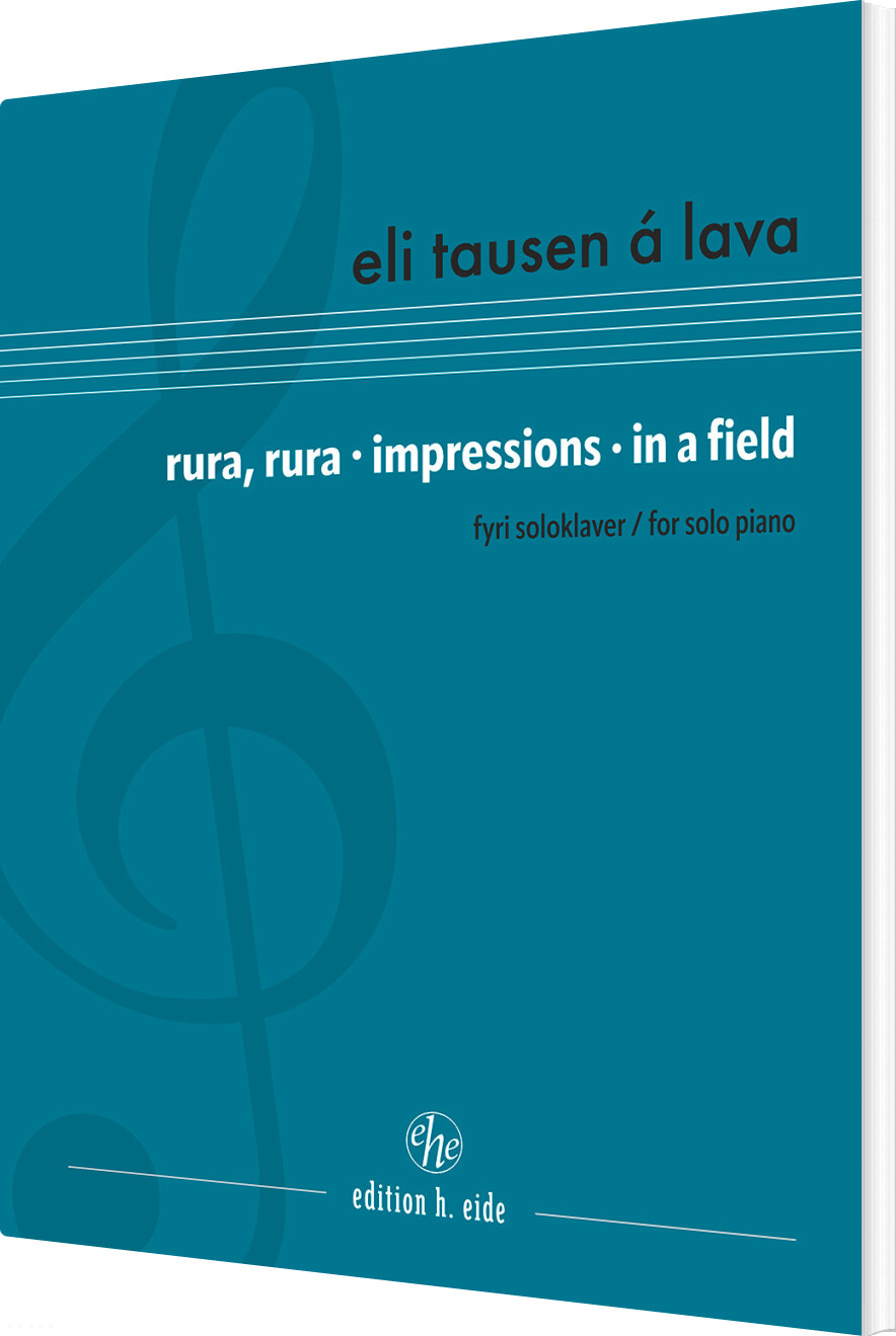 Rura, Rura &bull; Impressions &bull; In A Field - Eli Tausen á Lava - Bog