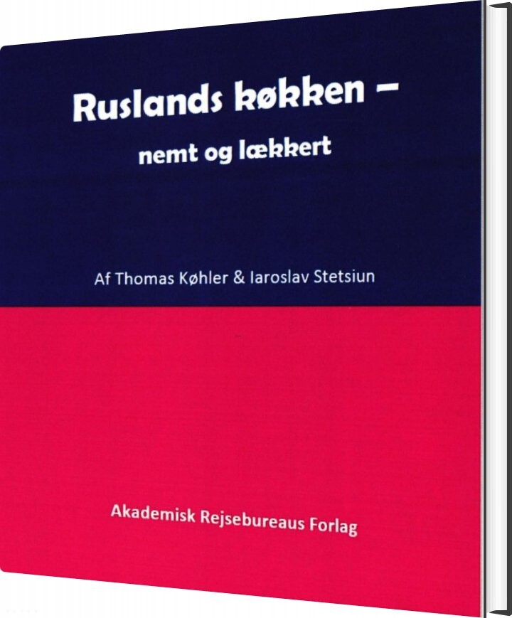 Billede af Ruslands Køkken - Nemt Og Lækkert - Thomas Køhler - Bog