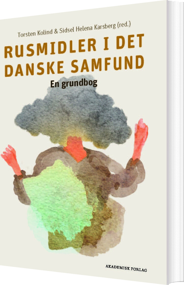 Rusmidler I Det Danske Samfund - Torsten Kolind - Bog