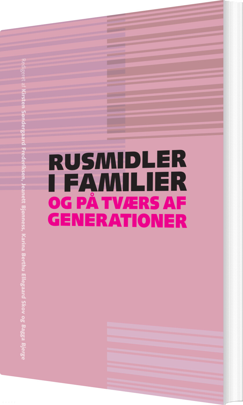 Rusmidler I Familier Og På Tværs Af Generationer - Jeanett Bjønness - Bog