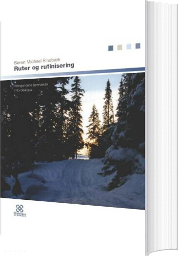 Billede af Ruter Og Rutinisering - Søren Michael Sindbæk - Bog
