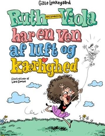 Billede af Ruth-viola Med Bindestreg Har En Ven Af Luft Og Kærlighed - Gitte Løkkegaard - Bog