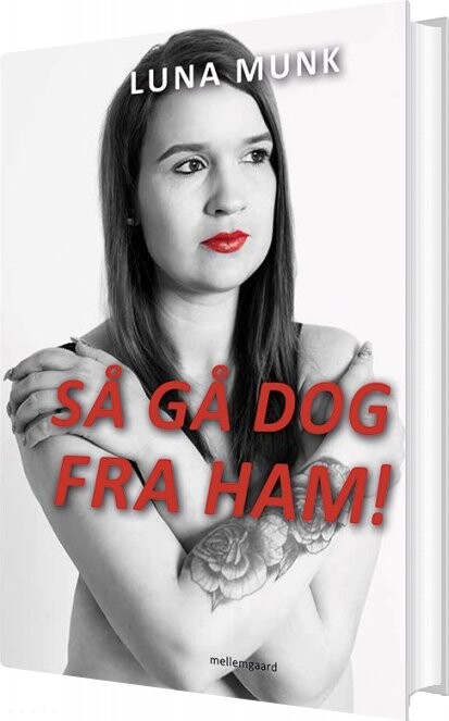 Så Gå Dog Fra Ham! - Luna Munk - Bog