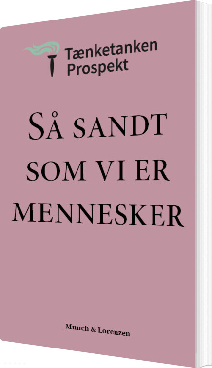 Billede af Så Sandt Som Vi Er Mennesker - Tænketanken Prospekt - Bog