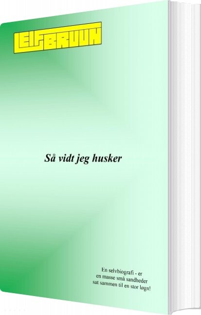 Billede af Så Vidt Jeg Husker - Leif Bruun - Bog