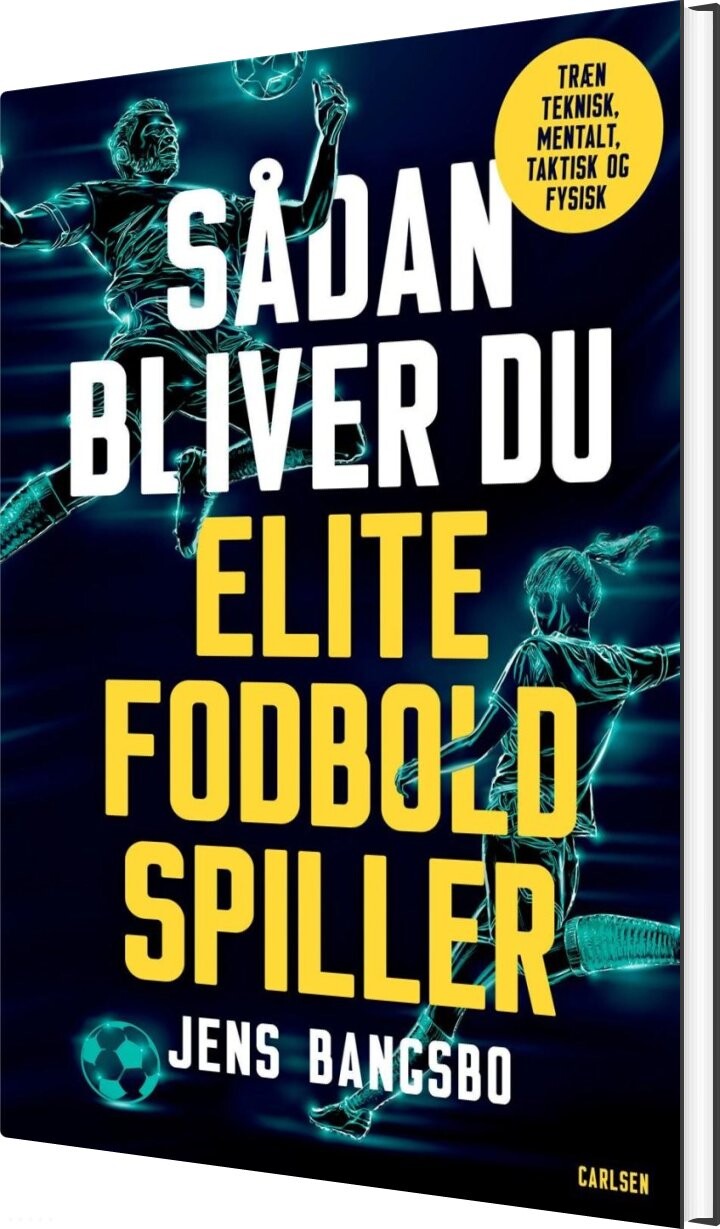 Billede af Sådan Bliver Du Elitefodboldspiller - Jens Bangsbo - Bog