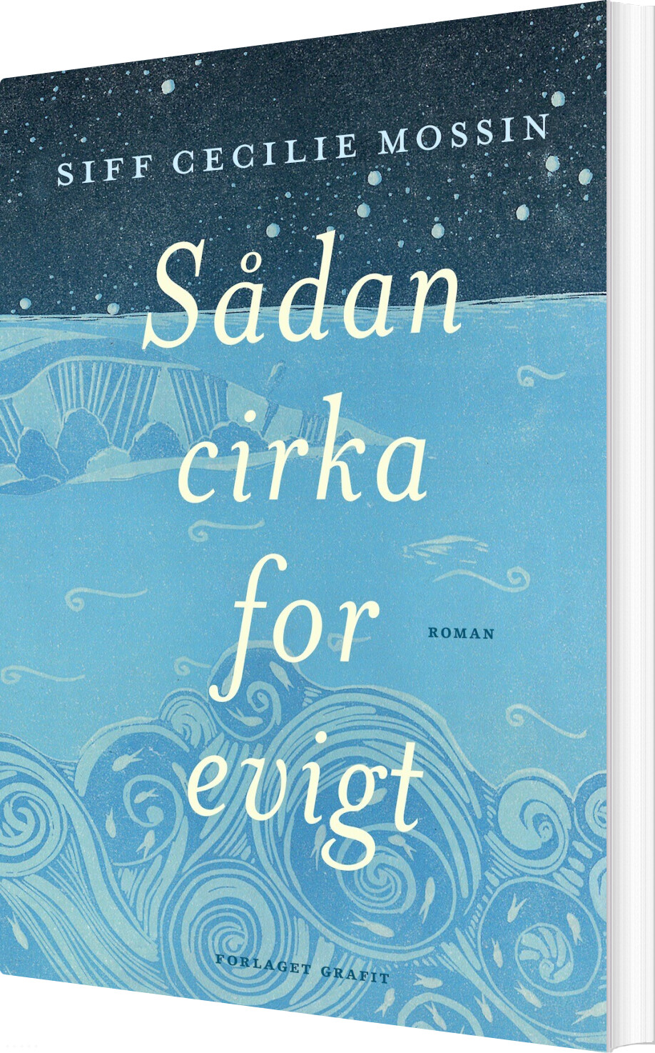 Sådan Cirka For Evigt - Siff Cecilie Mossin - Bog