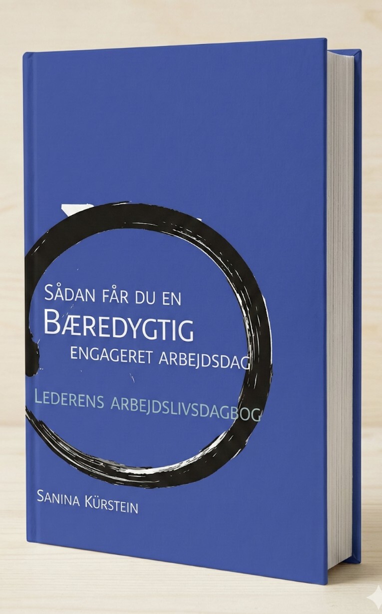 Sådan Får Du En Bæredygtig Engageret Arbejdsdag - Sanina Kürstein - Bog