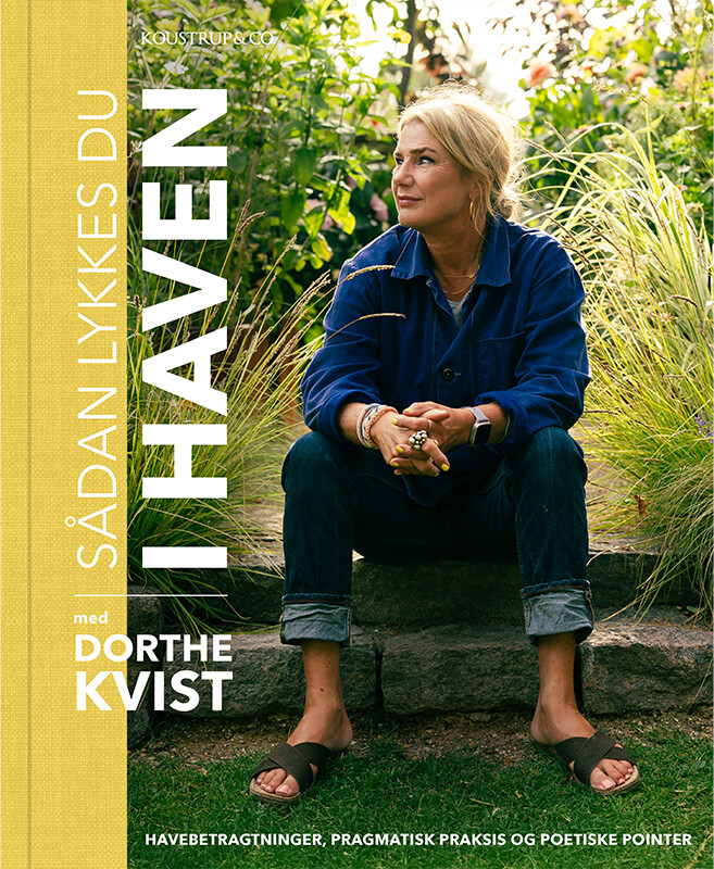 Sådan Får Du Succes I Haven - Dorthe Kvist - Bog