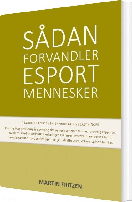 Sådan Forvandler Esport Mennesker - Martin Fritzen - Bog