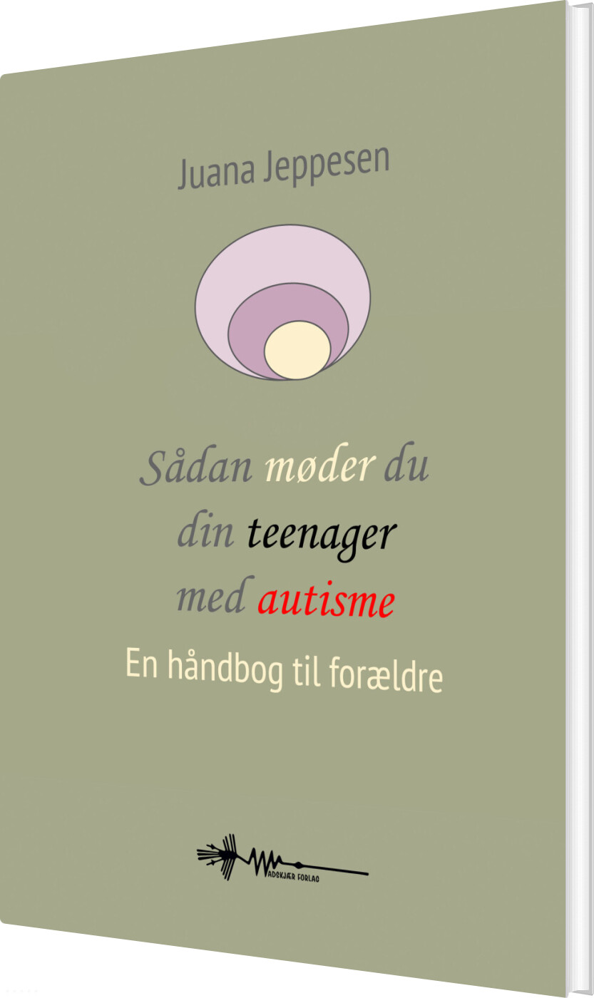 Sådan Møder Du Din Teenager Med Autisme - Juana Jeppesen - Bog