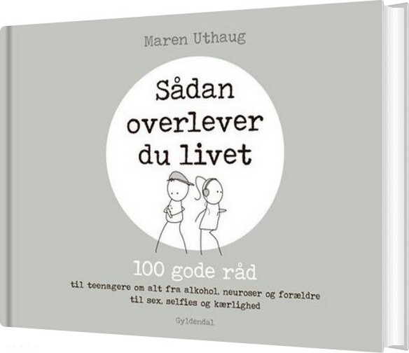 Sådan Overlever Du Livet - 100 Gode Råd Til Teenagere - Maren Uthaug - Bog