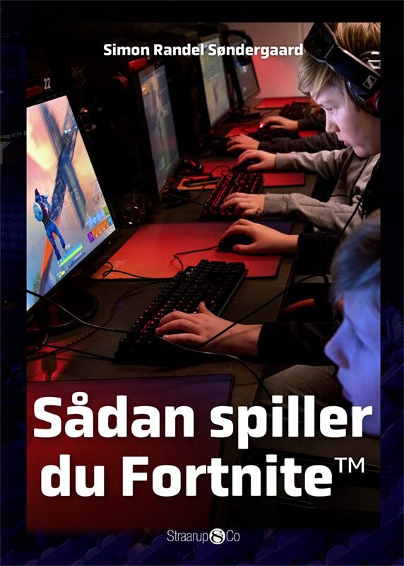 Sådan Spiller Du Fortnite&trade; - Simon Randel Søndergaard - Bog - Straarup & Co