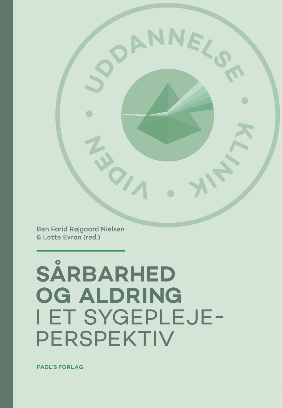 Sårbarhed Og Aldring I Et Sygeplejeperspektiv - Ben Farid Røjgaard Nielsen - Bog