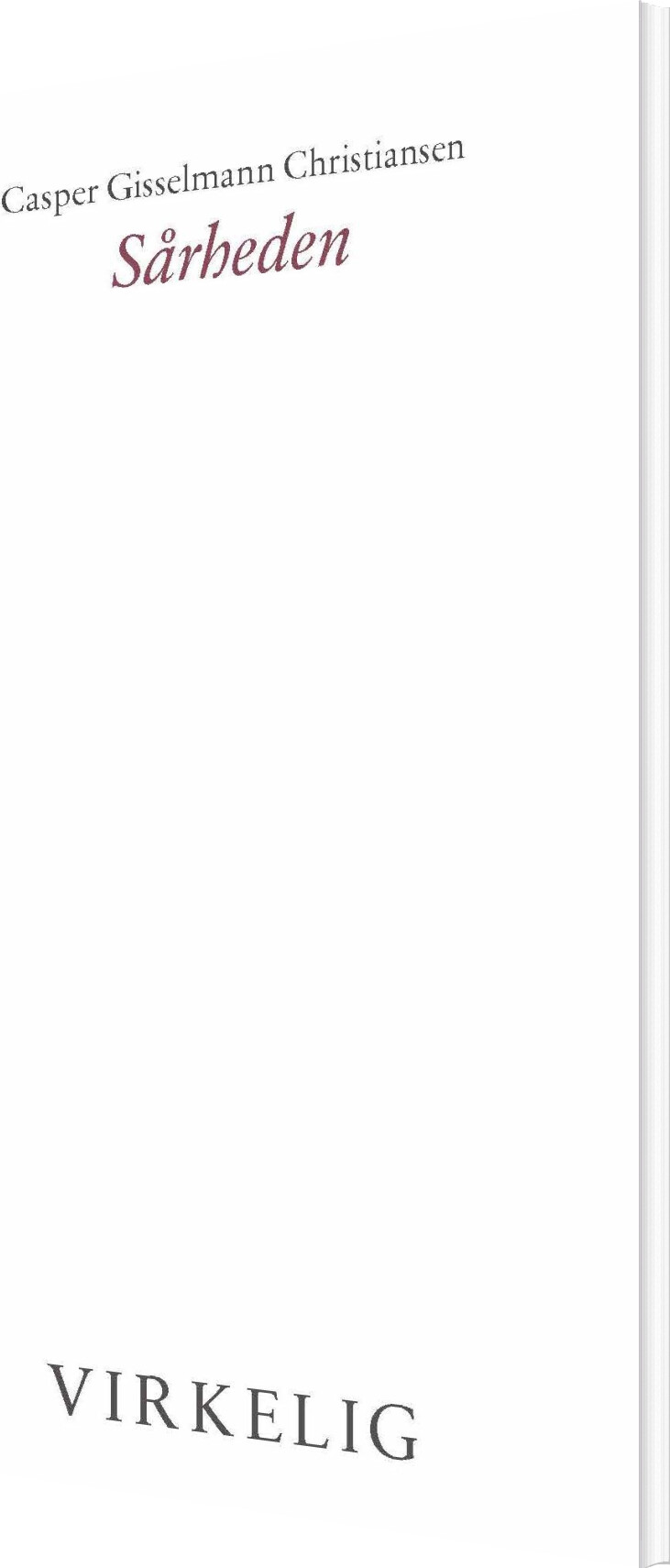 Sårheden - Casper Gisselmann Christiansen - Bog