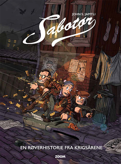 Sabotør: En Røverhistorie Fra Krigsårene - John S. Jamtli - Bog