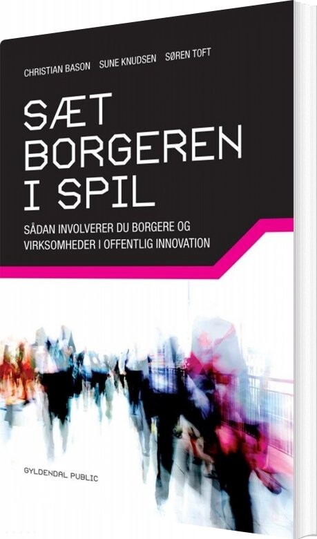 Sæt Borgeren I Spil - Christian Bason - Bog