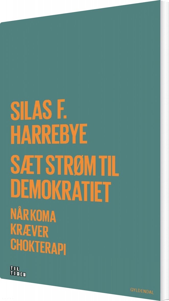 Billede af Sæt Strøm Til Demokratiet - Silas Harrebye - Bog