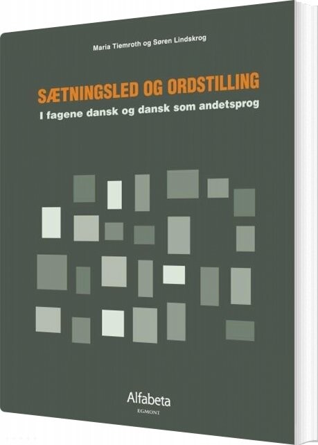 Sætningsled Og Ordstilling - Søren Cardel Lindskrog - Bog