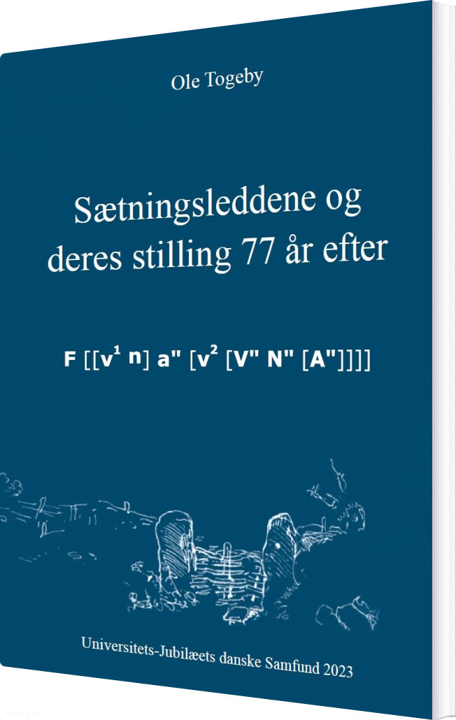 Sætningsleddene Og Deres Stilling 77 år Efter - Ole Togeby - Bog