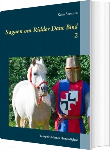 Billede af Sagaen Om Ridder Dane Bind 2 - Kenn Sørensen - Bog