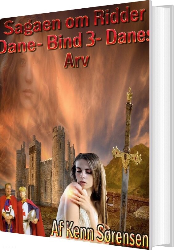 Sagaen Om Ridder Dane Bind Iii - Kenn Sørensen - Bog