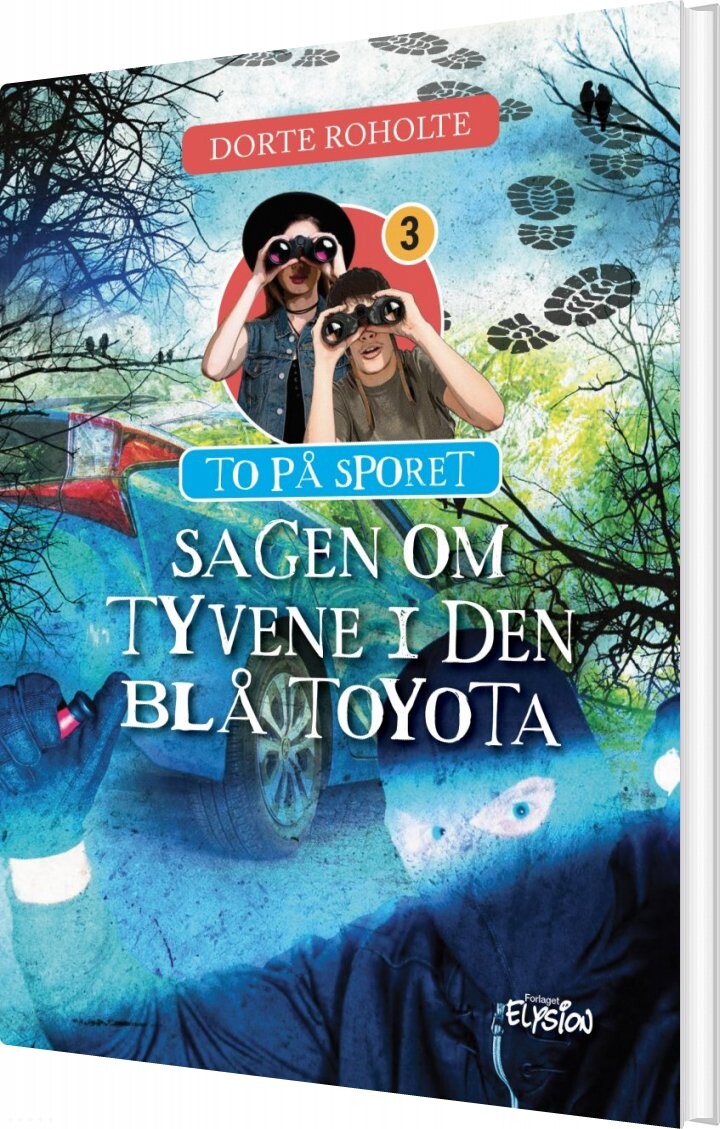 Billede af Sagen Om Tyvene I Den Blå Toyota - Dorte Roholte - Bog