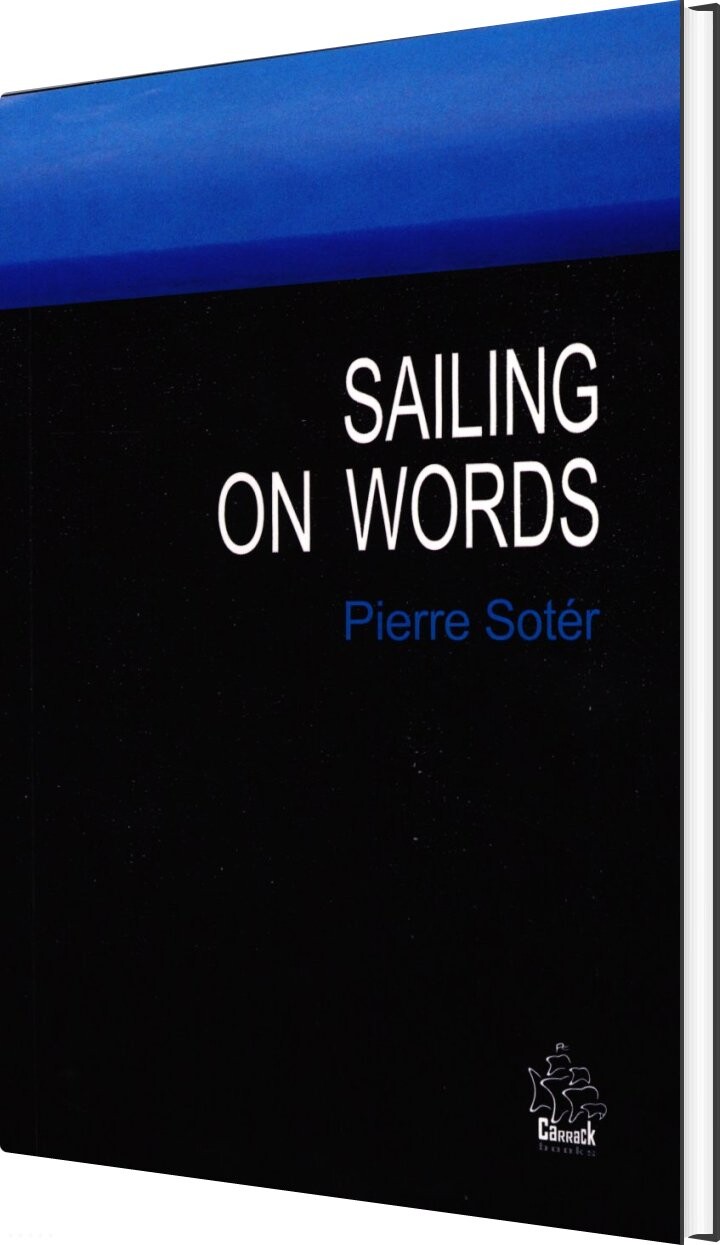 Billede af Sailing On Words And Other Sonnets - Pierre Soter - English Book