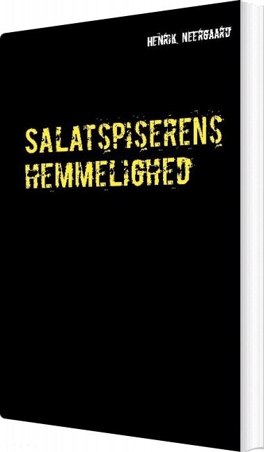 Salatspiserens Hemmelighed - Henrik Neergaard - Bog - Books On Demand