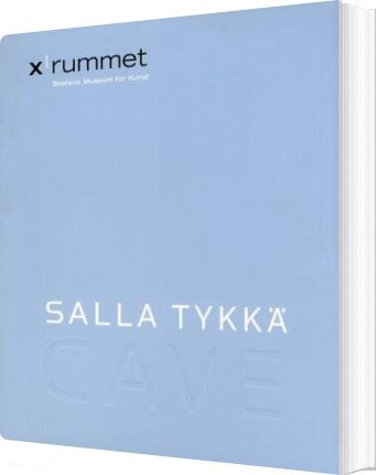 Salla Tykkä - Cave - Marianne Torp - Bog
