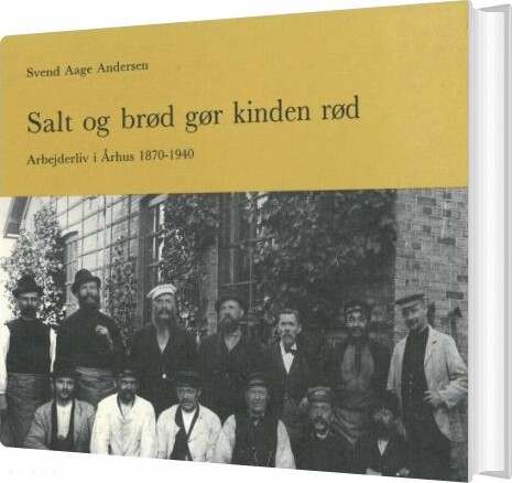 Salt Og Brød Gør Kinden Rød - Svend Aage Andersen - Bog