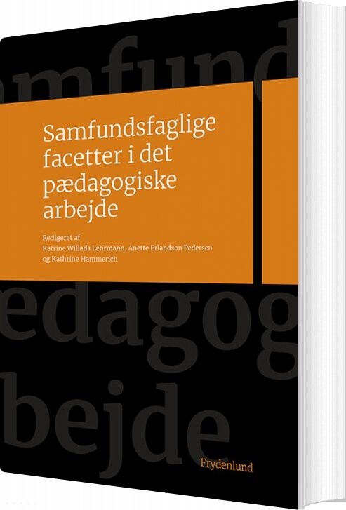 Billede af Samfundsfaglige Facetter I Det Pædagogiske Arbejde - Anette Erlandson Pedersen - Bog