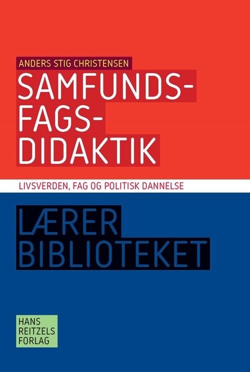 Billede af Samfundsfagsdidaktik - Anders Stig Christensen - Bog