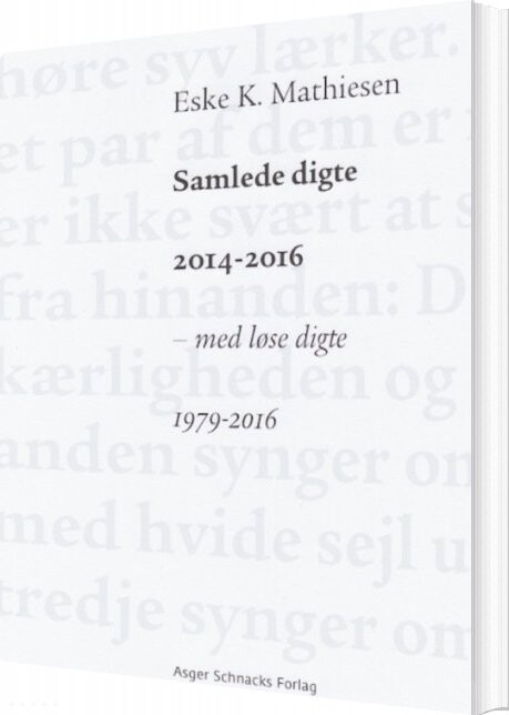 Billede af Samlede Digte 2014-2016 - Eske K. Mathiesen - Bog