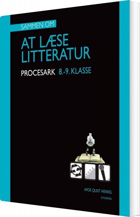 Billede af Sammen Om At Læse Litteratur. Mine Procesark.8.-9.klasse - Ayoe Quist Henkel - Bog
