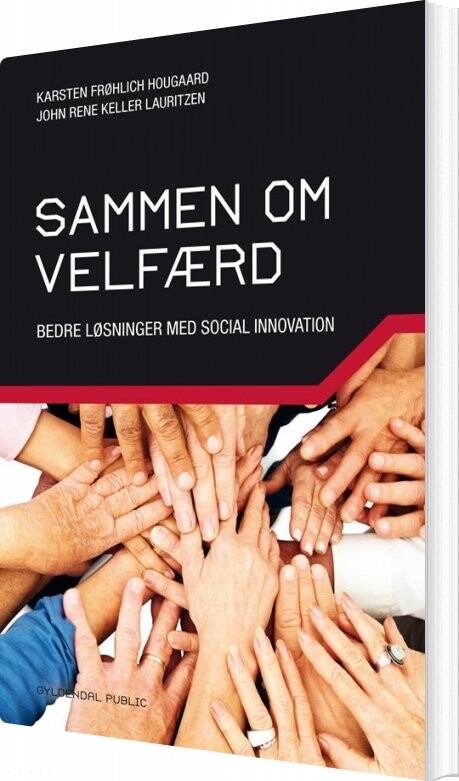 Sammen Om Velfærd - John René Keller Lauritzen - Bog