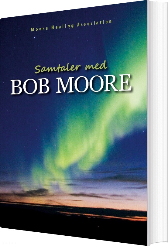 Billede af Samtaler Med Bob Moore - Moore Healing Association - Bog