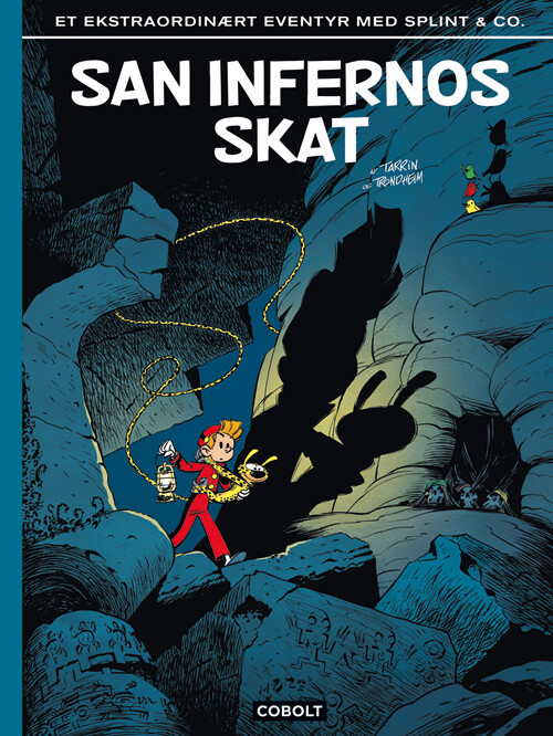 San Infernos Skat - Et Ekstraordinært Eventyr Med Splint & Co - Lewis Trondheim - Bog