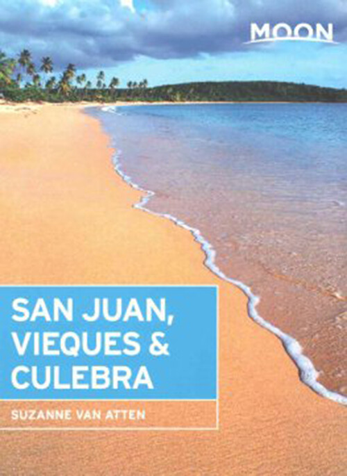 San Juan, Vieques & Culebra - Suzanne Van Atten - English Book