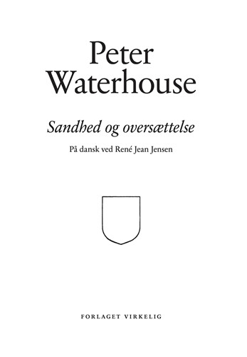 Sandhed Og Oversættelse - Peter Waterhouse - Bog - Forlaget Virkelig