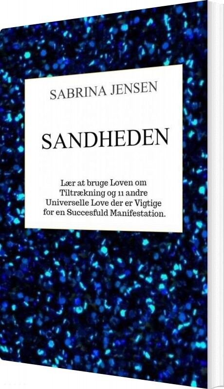 Billede af Sandheden - Lær At Bruge Loven Om Tiltrækning - Sabrina Jensen - Bog