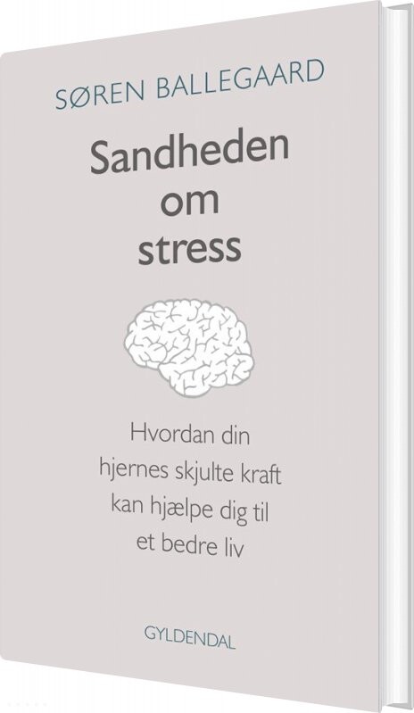 Billede af Sandheden Om Stress - Søren Ballegaard - Bog